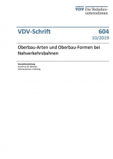 VDV - Schrift 604 Oberbau-Arten und Oberbau-Formen bei Nahverkehrsbahnen [PDF Datei]