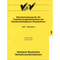 DAT-Dienstanweisung für die Triebfahrzeugbediensteten der NE-Bahnen [Print]