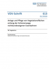 VDV-Schrift 613 Anlage und Pflege von Vegetationsflaechen entlang der Schienenwege nichtbundeseigener Eisenbahnen [PDF Datei]