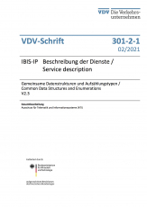 VDV-Schrift 301-2-1:	IBIS-IP Beschreibung der Dienste /  Gemeinsame Datenstrukturen und Aufzählungstypen /Common Data ... V2.3  [PDF Datei]