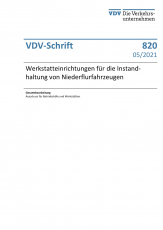 VDV-Schrift Nr. 820: „Werkstatteinrichtungen für die Instandhaltung von Niederflurfahrzeugen“ [PDF]