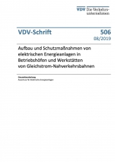 VDV-Schrift 506 Aufbau und Schutzmaßnahmen von elektrischen Energieanlagen in Betriebshöfen [PDF Datei]