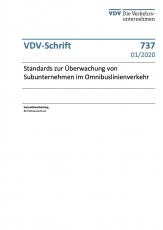 VDV-Schrift 737 Standards zur Überwachung von Subunternehmen im Omnibuslinienverkehr [Print]