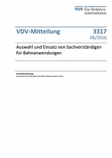 VDV-Mitteilung 3317 Auswahl und Einsatz von Sachverständigen für Bahnanwendungen [Print]