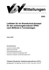 VDV-Mitteilung 6203 Leitfaden für ein Brandschutz - Konzept für den schienengebundenen ... [Print]