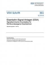 VDV-Schrift 361 Eisenbahn-Signal-Anlagen (ESA) Signaltechnische Grundsätze f. NE [Print]