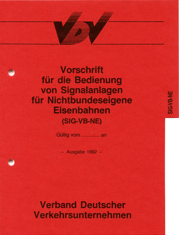 SIG-VB-NE Vorschrift für die Bedienung von Signalanlagen für nichtbundeseigene Eisenbahnen [Print]