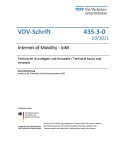 VDV-Schrift 435-3-0: Internet of Mobility - IoM – Technische Grundlagen und Konzepte / Technical basics and concepts [PDF]