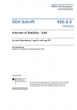 VDV-Schrift 435-3-3: Internet of Mobility - IoM – An- und Abmeldung / Log On and Log Off [PDF]
