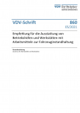 VDV-Schrift Nr. 860: „Empfehlung für die Ausstattung von Betriebshöfen und Werkstätten mit Arbeitsmitteln zur Fahrz....“ [Print]