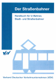 Der Straßenbahner - Handbuch für U-Bahner, Stadt- und Straßenbahner [DIN A 4 Ordner]