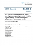 VDV-Schrift 336-2 Funktionale Anforderungen für Signal und Zugsicherungsanlagen [PDF Datei]