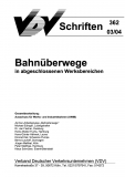 VDV-Schrift 362 Bahnüberwege in abgeschlossenen Werksbereichen [Print]