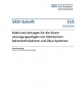 VDV-Schrift 515 Kabel und Leitungen für die Stromversorgungsanlagen v. Gleichstrom [PDF Datei]