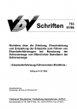 VDV-Schrift 753 Richtlinie über die Erteilung, Einschränkung und Entziehung der Erl. ...... [Print]