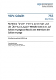 VDV-Schrift 755 Richtlinie für den Erwerb (Erhalt, Überwachung) der Streckenk. auf Schienen [Print]