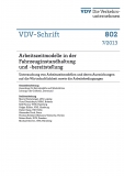 VDV-Schrift 802 Arbeitszeitmodelle in der Fahrzeuginstandhaltung und -bereitstellung [Print]