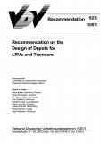 VDV-Schrift 823 Recommendation on the Design of Depots for LRVs and Tramcars [PDF Datei]