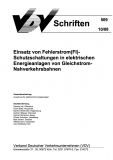 VDV-Schrift 509 Einsatz von Fehlerstrom (FI)-Schutzschaltung in elektrischen Energieanlagen [PDF Datei]