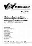 VDV-Mitteilung  7508 Arbeiten im Bereich von Gleisen nichtbundeseigener Eisenbahnen [PDF Datei]