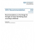 VDV-Schrift 152 Recommendations of the Design of Strength of Urban Rail Rolling Stock [PDF Datei]